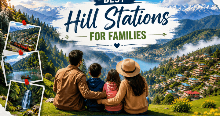 Best Hill Stations for Families